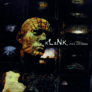 Still Suffering, album by Klank