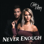 Never Enough, альбом Caleb and Kelsey