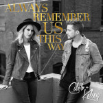 Always Remember Us This Way, альбом Caleb and Kelsey