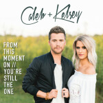 From This Moment On / You’re Still the One, album by Caleb and Kelsey