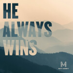 He Always Wins, album by Matt Hammitt