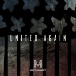 United Again, альбом Matt Hammitt