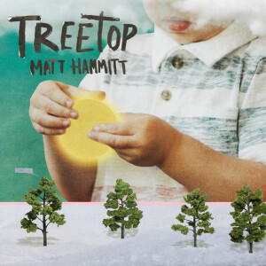 Treetop, альбом Matt Hammitt