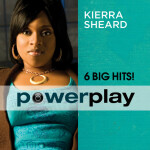 Power Play, альбом Kierra Sheard