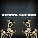 Trumpets Blow, album by Kierra Sheard