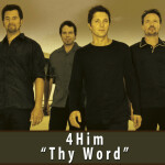 Thy Word, album by 4Him