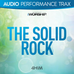 The Solid Rock (Audio Performance Trax), album by 4Him