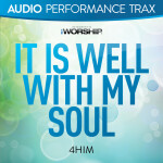 It Is Well With My Soul (Audio Performance Trax), альбом 4Him