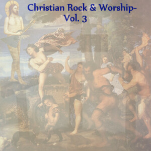 Christian Rock & Worship, Vol. 3