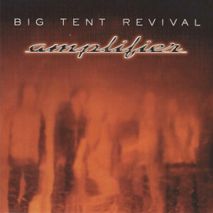 Amplifier, альбом Big Tent Revival