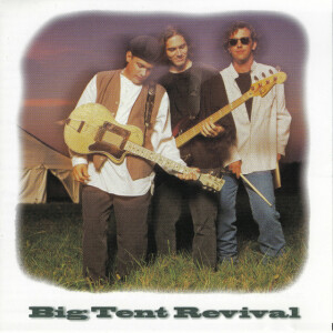 Big Tent Revival, альбом Big Tent Revival