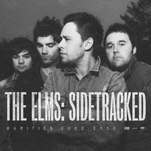 Sidetracked (Rarities 2000-2010), album by The Elms