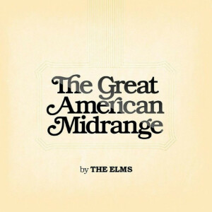 The Great American Midrange, альбом The Elms