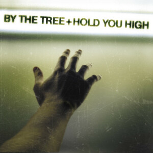 Hold You High, album by By The Tree