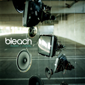 Audio/Visual, альбом Bleach