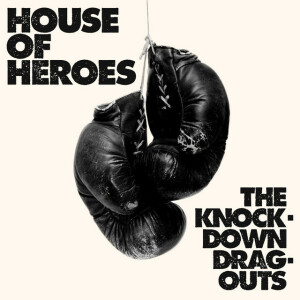 The Knock-Down Drag-Outs, album by House of Heroes