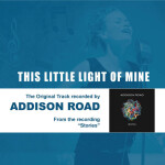 This Little Light of Mine, альбом Addison Road