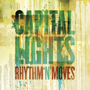 Rhythm 'N' Moves, album by Capital Lights