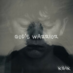 God's Warrior, album by KGIK