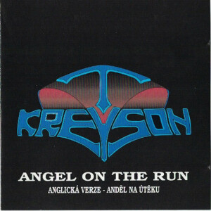 Angel On The Run, album by Kreyson