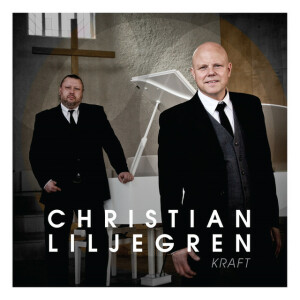 Kraft, album by Christian Liljegren