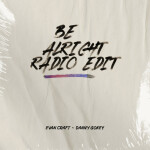 Be Alright (Radio Edit), альбом Danny Gokey, Evan Craft
