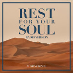 Rest For Your Soul (Radio Edit), album by Austin French