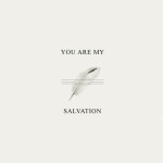 You Are My Salvation, album by Austin Sebek