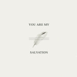 You Are My Salvation, альбом Austin Sebek