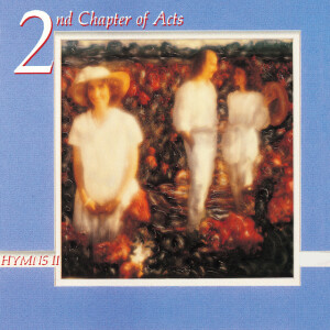 Hymns II, album by 2nd Chapter of Acts