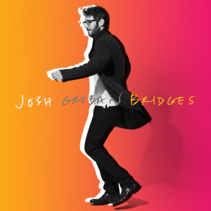 Bridges (Deluxe), альбом Josh Groban
