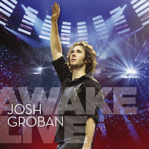 Awake Live, album by Josh Groban