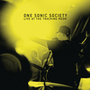 Live At The Tracking Room, альбом one sonic society