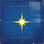 La Estrella, альбом Evan Craft