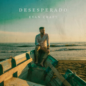 Desesperado (English), album by Evan Craft