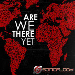 Are We There Yet, альбом Sonicflood