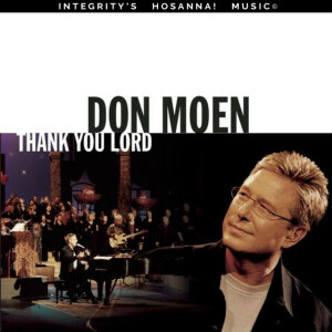 Thank You Lord (Live), альбом Don Moen