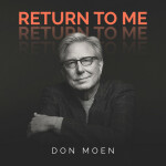 Return to Me, альбом Don Moen