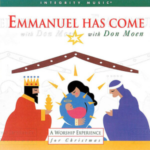 Emmanuel Has Come, album by Don Moen