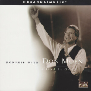 God is Good, album by Don Moen