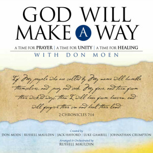 God Will Make a Way: A Worship Musical, album by Don Moen