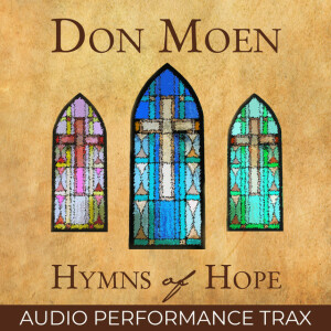 Hymns of Hope (Audio Performance Trax), album by Don Moen