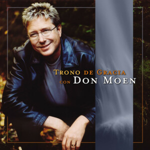 Trono De Gracia, album by Don Moen