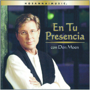 En Tu Presencia, альбом Don Moen