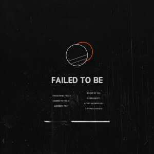 Failed to Be, album by World Divided