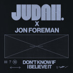 Don't Know If I Believe It, album by Jon Foreman