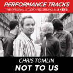 Not To Us (Performance Tracks)