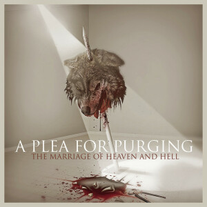 The Marriage Of Heaven And Hell, album by A Plea For Purging