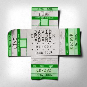 Remedy Club Tour Edition, альбом David Crowder Band