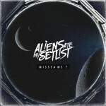 Missed Me?, album by Aliens Ate My Setlist